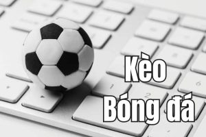 Keo bong da duoc nguoi choi hieu nhu the nao 1