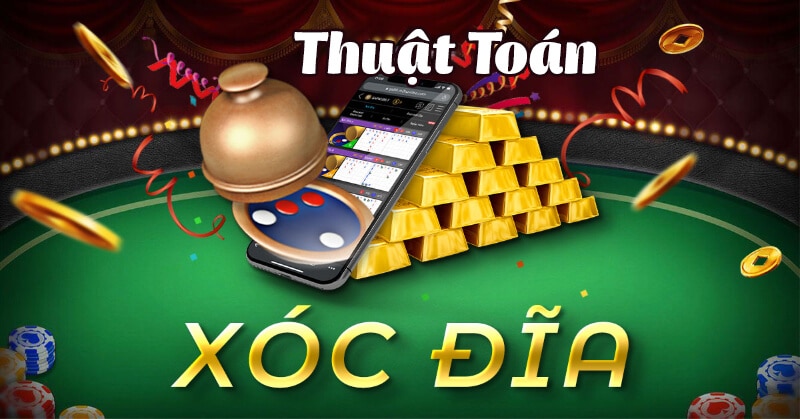 Thuật Toán Xóc Đĩa Dành Cho Tân Thủ 2025 Thuật toán xóc đĩa random dựa vào xác suất toán học
