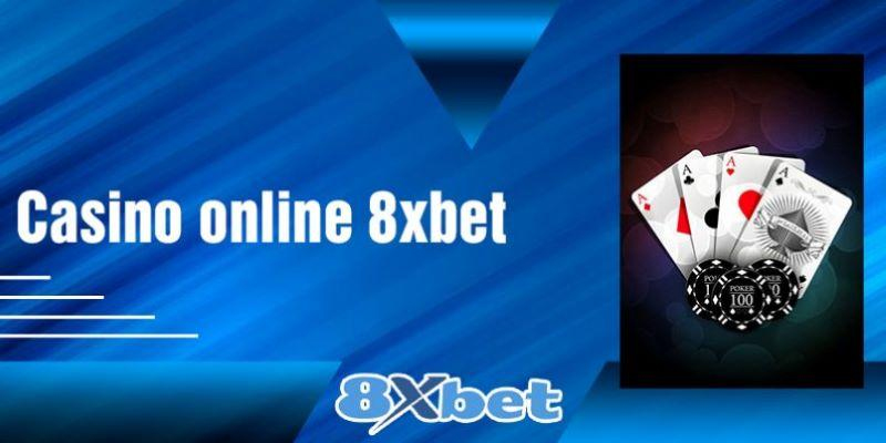 ▷ Top 10 Trang Casino Online Uy Tín Nhất VN (Sòng Bạc Trực Tuyến) Giới thiệu 8XBET casino