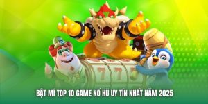 top 10 game no hu uy tin
